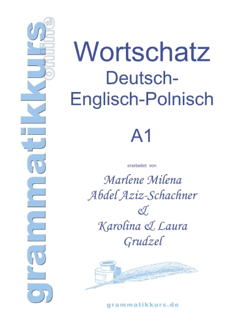 Wörterbuch Deutsch - Englisch - Polnisch A1 - Marlene Abdel Aziz - Schachner, Karolina Grudzel, Laura Grudzel