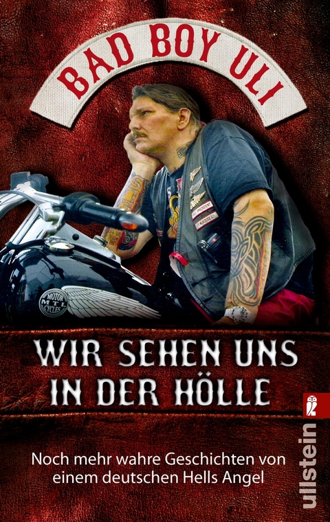 Wir sehen uns in der Hölle -  Bad Boy Uli (Ulrich Detrois)