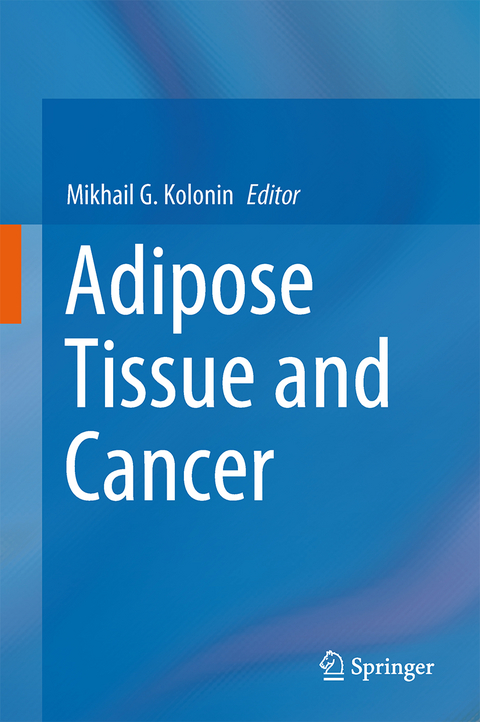 Adipose Tissue and Cancer - 