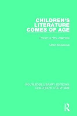 Children''s Literature Comes of Age - UK) Nikolajeva Maria (University of Cambridge