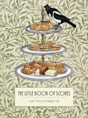 The Little Book of Scones - Grace Hall, Liam D'Arcy