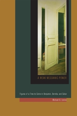 A Weak Messianic Power - Michael G. Levine