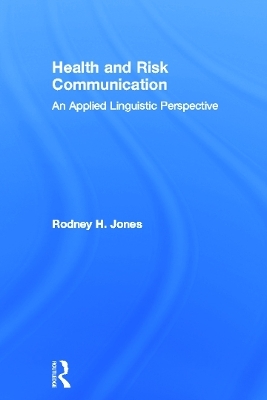 Health and Risk Communication - Rodney Jones