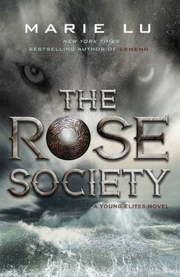 Rose Society (The Young Elites book 2) -  Marie Lu