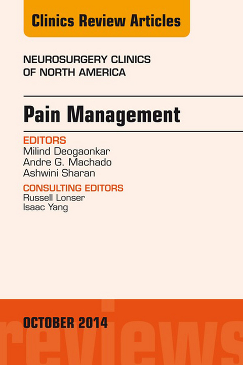 Pain Management, An Issue of Neurosurgery Clinics of North America -  Ashwini Sharan