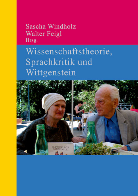 Wissenschaftstheorie, Sprachkritik und Wittgenstein - 