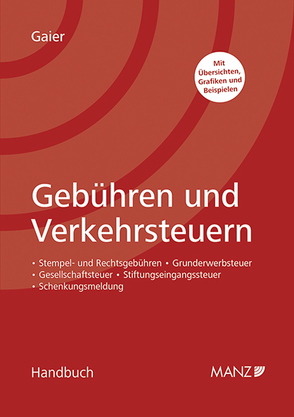 Handbuch Gebühren und Verkehrsteuern - Richard Gaier