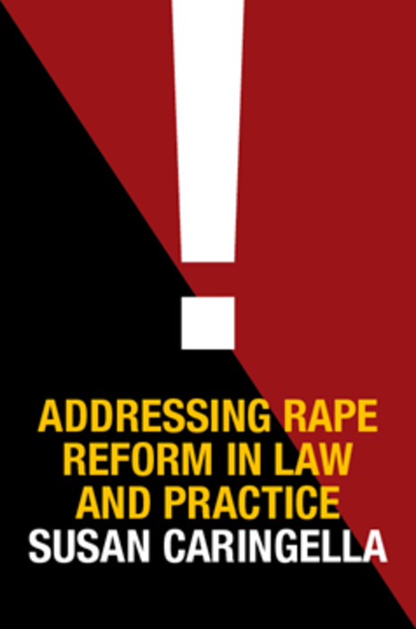 Addressing Rape Reform in Law and Practice -  Susan Caringella