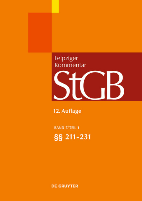 Strafgesetzbuch. Leipziger Kommentar / §§ 211-231 - 