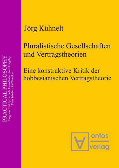 Pluralistische Gesellschaften und Vertragstheorien - Jörg Kühnelt