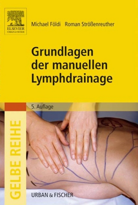 Grundlagen der manuellen Lymphdrainage -  Michael Földi