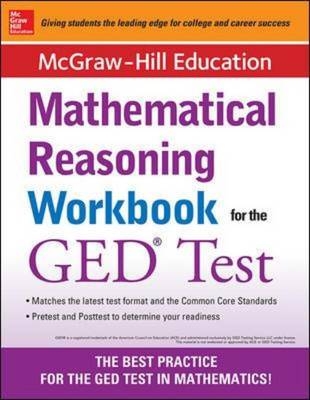 McGraw-Hill Education Mathematical Reasoning Workbook for the GED Test -  MCGRAW HILL