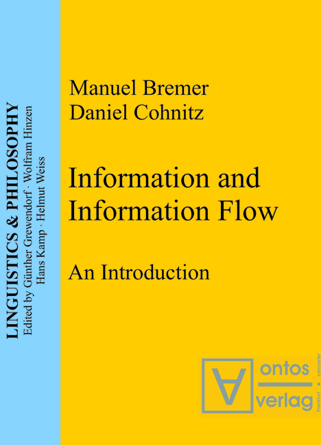 Information and Information Flow - Manuel Bremer, Daniel Cohnitz