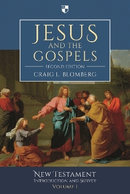 Jesus and the Gospels - Craig Blomberg