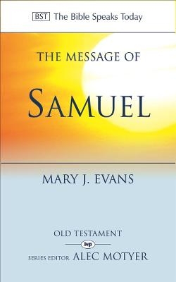 The Message of 1 & 2 Samuel - Mary J Evans