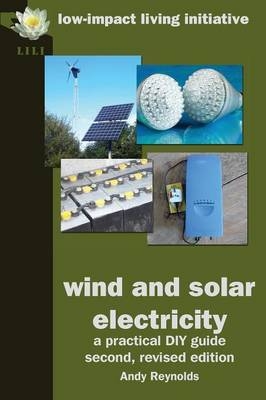 Wind and Solar Electricity - Andy Reynolds