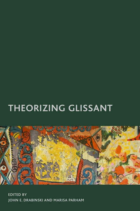 Theorizing Glissant - 