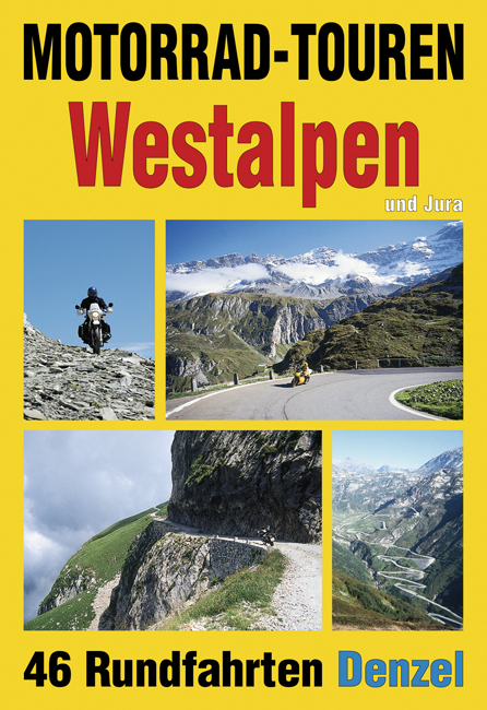 Motorrad-Touren Westalpen und Jura - Harald Denzel