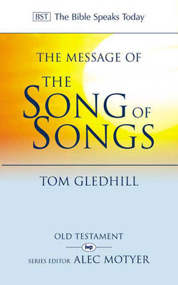 The Message of the Song of Songs - Tom Gledhill