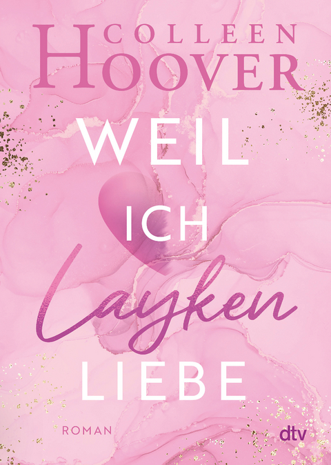 Weil ich Layken liebe - Colleen Hoover