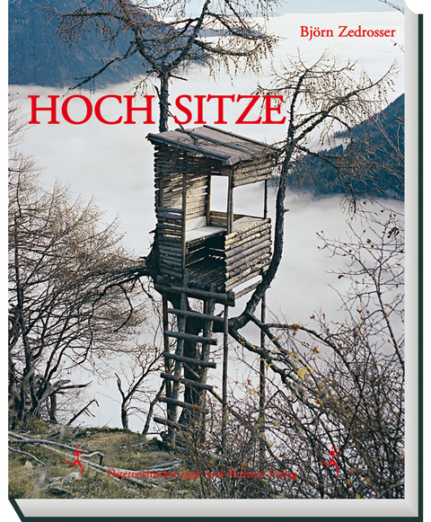 Hochsitze - Björn Zedrosser