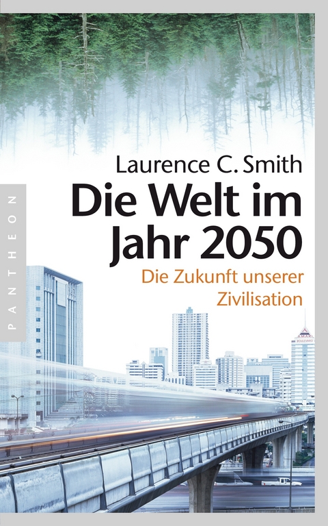 Die Welt im Jahr 2050 - Laurence C. Smith