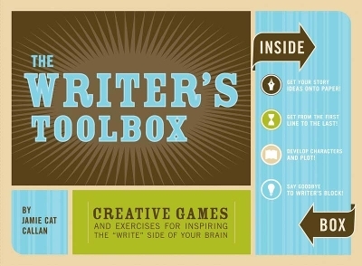 The Writer's Toolbox: Creative Games and Exercises for Inspiring the 'Write' Side of Your Brain - Jamie Cat Callan