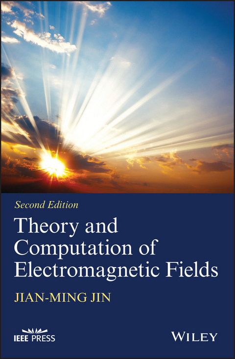 Theory and Computation of Electromagnetic Fields - Jian-Ming Jin