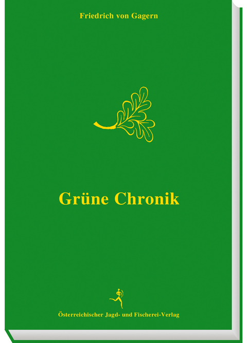 Grüne Chronik - Friedrich von Gagern