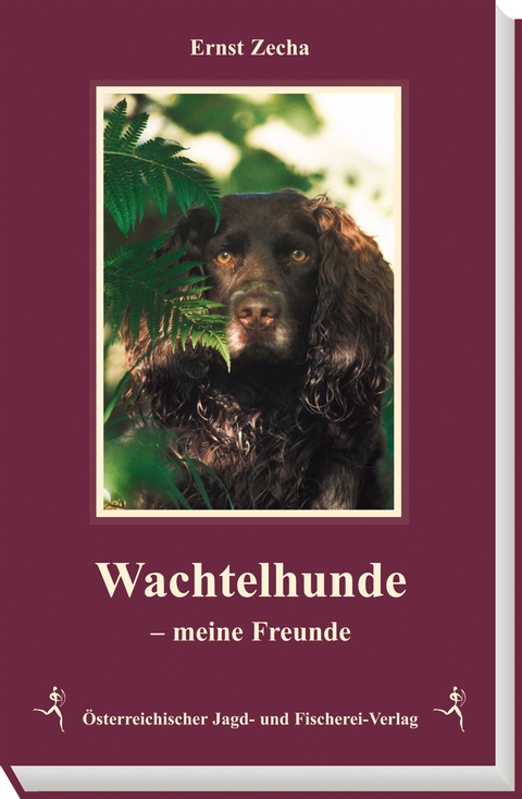 Wachtelhunde - Meine Freunde - Ernst Zecha