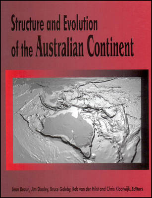 Structure and Evolution of the Australian Continent - Jean Braun