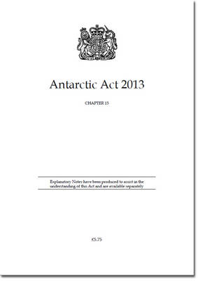 Antarctic Act 2013 -  Great Britain