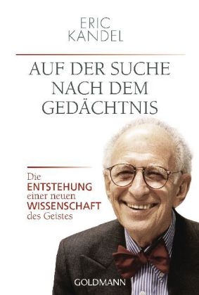 Auf der Suche nach dem Gedächtnis - Eric Kandel