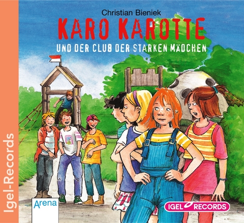 Karo Karotte und der Club der starken Mädchen (01) - Christian Bieniek