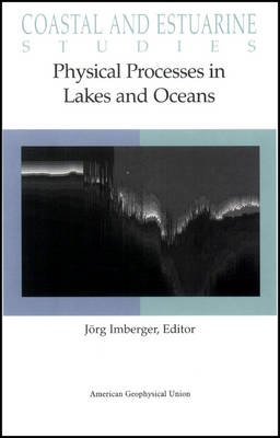 Physical Processes in Lakes and Oceans - J Imberger