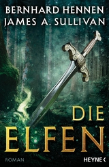 Die Elfen - Bernhard Hennen, James A. Sullivan