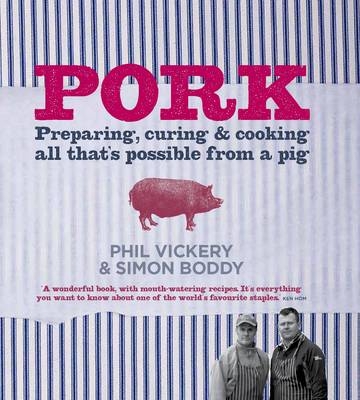 Pork - Phil Vickery, Simon Boddy