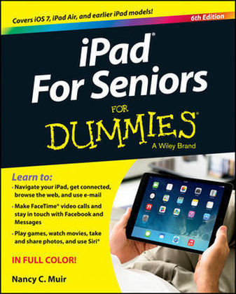 iPad for Seniors For Dummies - Nancy C. Muir