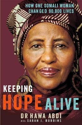 Keeping Hope Alive - Dr. Hawa Abdi