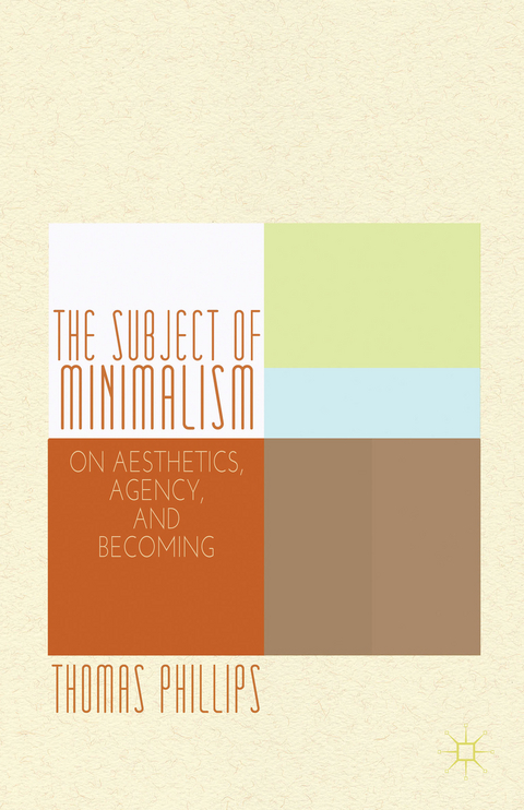 The Subject of Minimalism - Thomas Phillips