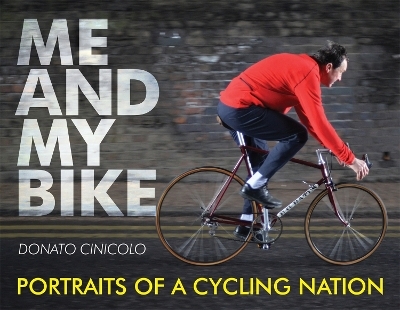 Me and My Bike - Donato Cinicolo
