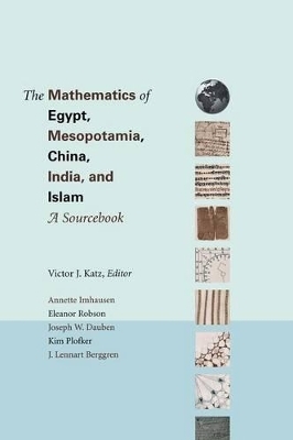 The Mathematics of Egypt, Mesopotamia, China, India, and Islam - 