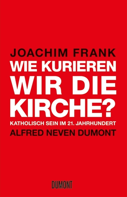 Wie kurieren wir die Kirche? - Joachim Frank