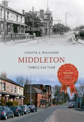 Middleton Through Time - Colette Wagstaffe