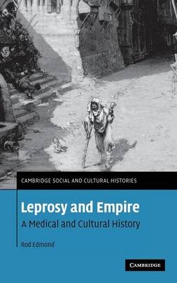 Leprosy and Empire -  Rod Edmond