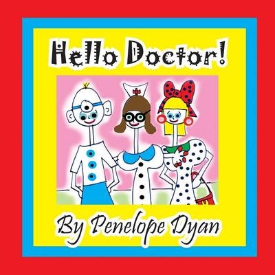 Hello Doctor! - Penelope Dyan