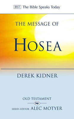 The Message of Hosea - Derek Kidner