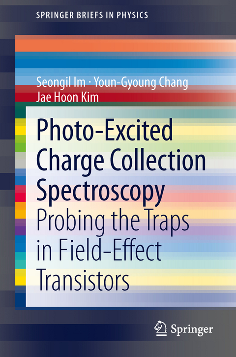Photo-Excited Charge Collection Spectroscopy - Seongil Im, Youn-Gyoung Chang, Jae Hoon Kim