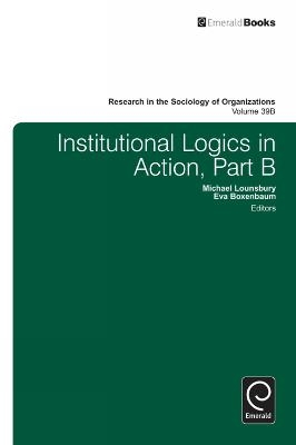 Institutional Logics in Action - 