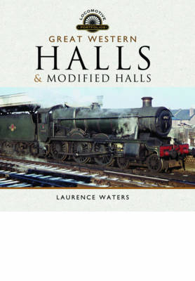 Great Western: Halls & Modified Halls -  Laurence Waters